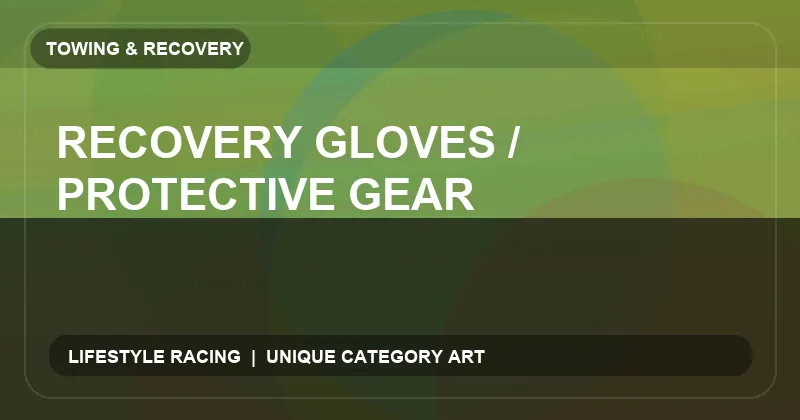 Recovery Gloves / Protective Gear